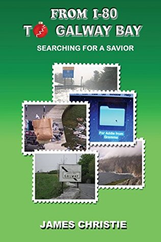 From I-80 to Galway Bay: Searching for a Savior