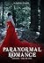 Paranormal Romance: A Readerly Journal (Volume #1)