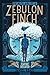 The Death and Life of Zebulon Finch, Volume Two: Empire Decayed