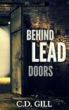 Behind Lead Doors by C.D. Gill
