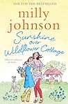 Sunshine Over Wildflower Cottage by Milly Johnson