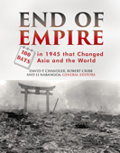 End of Empire: 100 Days in 1945 that Changed Asia and the World (Paperback)