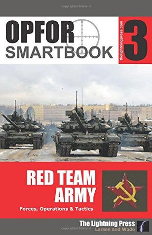 OPFOR SMARTbook 3 - Red Team Army by Christopher E. Larsen (2015-05-04)
