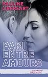 Pari entre amours (Black Moon Romance) by Pauline Libersart
