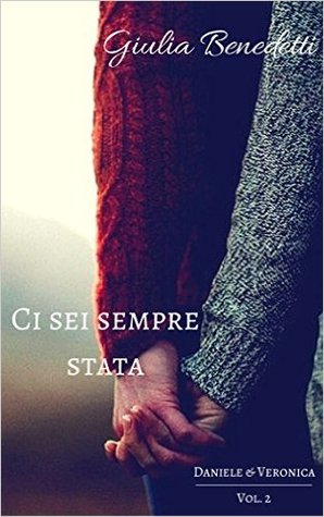 Ci sei sempre stata