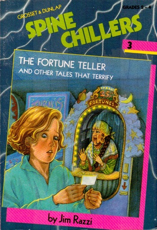 The Fortune Teller and Other Tales That Terrify (Spine Chilers, #3)