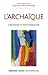 L'archaïque  by Anne Brun