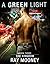 A Green Light - Book 3 by Ray Mooney