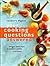 Your Cooking Questions Answered