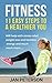 Fitness: 11 Easy Steps to a Healthier You (Fitness, Health, Exercise, Diet, Energy, Weight Loss, Stress Relief)