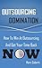 Outsourcing Domination: How...