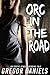 Orc in the Road (Gender Transformation Erotica)