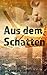 Aus dem Schatten (German Edition)