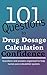 101 Questions to Nursing Drug Dosage Calculation Confidence by Ben Tomos