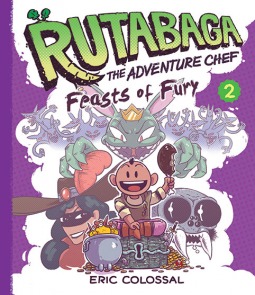 Rutabaga the Adventure Chef: Feasts of Fury (Hardcover)