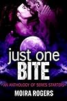 Just One Bite: An Anthology of Shifter Romance Series Starters