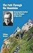 The Path Through the Mountains: St Josemaria and the Origins of Opus Dei (St Josemaria Escriva and the Origins of Opus Dei Book 2)