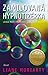 Zamilovaná hypnotizérka by Liane Moriarty