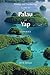 Diving & Snorkeling Guide to Palau and Yap 2016 (Diving & Snorkeling Guides Book 2)
