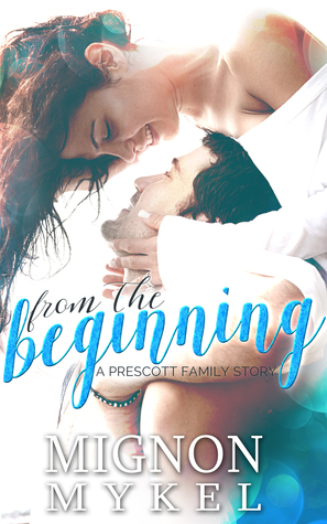 From the Beginning: The Original Story (Prescott Family #0.5)