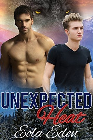 Unexpected Heat (Omega, Really?! #1)