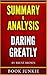 Summary & Analysis - Daring Greatly: How the Courage to Be Vulnerable Transforms the Way We Live, Love, Parent, and Lead