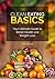 Clean Eating Basics: Your Utimate Guide To Better Health and Weight Loss