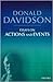 Essays on Actions and Events (The Philosophical Essays of Donald Davidson (5 Volumes))