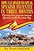 How I Learned To Speak Spanish Fluently In Three Months by Peter Oakfield