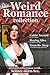 Weird Romance Anthology by J.W. Stacks