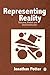 Representing Reality: Discourse, Rhetoric and Social Construction