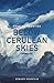 Below Cerulean Skies