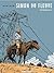 Simon du fleuve (Intégrale, #1)