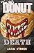 Donut Death (A Creepy Tale ...