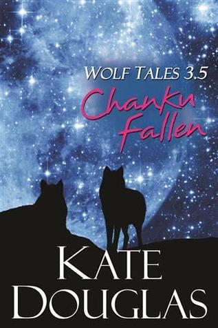 Chanku Fallen (Wolf Tales, #3.5)