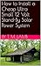 How to Install a Cheap Ultra Small 12 Volt Stand-By Solar Pow... by T.M. Lamb