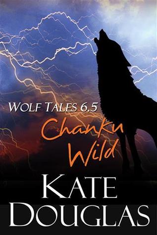 Chanku Wild (Wolf Tales, #6.5)