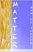 Matter