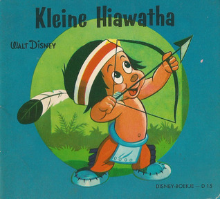 Kleine Hiawatha (Disney-boekje, #15)