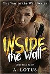 INSIDE the Wall by A. Lotus
