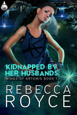 Kidnapped By Her Husbands (Wings of Artemis, #1)