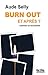 Burn Out, et après ?: Comment le prévenir - Comment se reconstruire (French Edition)