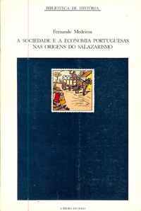 A sociedade e a economia portuguesas nas origens do salazarismo (Paperback)