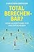 Total berechenbar?: Wenn Al...