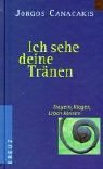 Ich sehe deine Tränen. Trauern, klagen, leben können.