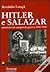 Hitler e Salazar  by António Louçã