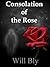 Consolation of the Rose