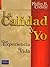 La calidad y yo. Una experiencia de vida. by Philip B. Crosby