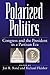 Polarized Politics: Congress and the President in a Partisan Era