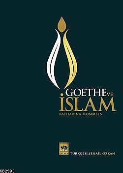 Goethe ve İslam (Hardcover)